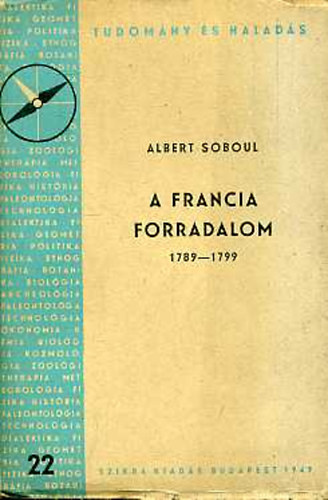 Albert Soboul: A francia forradalom 1789-1799