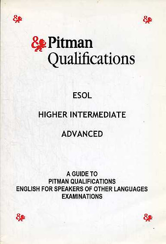 Dr. Szabó Péter: Pitman Qualifications Esol Higher Intermediate Advenced