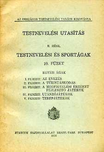 : Testnevelési utasítás II.: Testnevelési és sportágak 10.: Egyéb ágak