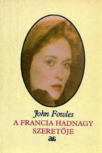 John Fowles: A francia hadnagy szeretője