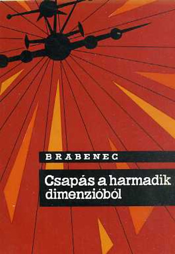 Brabenec: Csapás a harmadik dimenzióból