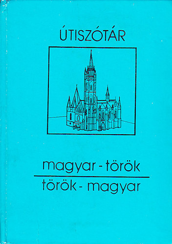 Terra: Magyar-török, török-magyar útiszótár