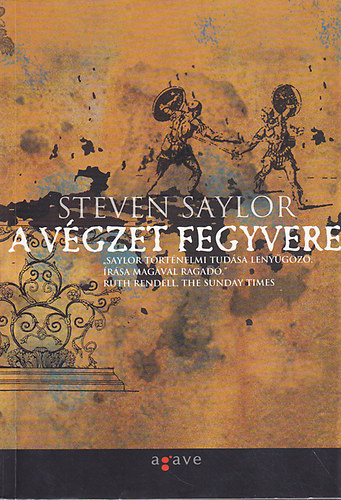 Steven Saylor: A végzet fegyvere