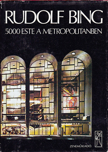 Rudolf Bing: 5000 este a metropolitanben