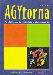 : Agytorna - Az intelligencia és a műveltség hivatalos versenye 1. Elődöntő