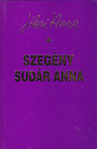 Jókai Anna: Szegény Sudár Anna