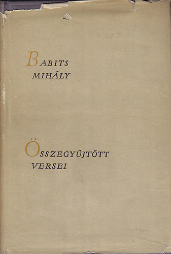 Babits Mihály: Babits Mihály összegyűjtött versei