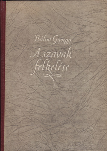 Bálint György: A szavak felkelése