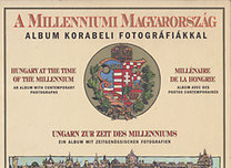 : A milleniumi Magyarország: album korabeli fotográfiákkal (négynyelvű) (reprint)