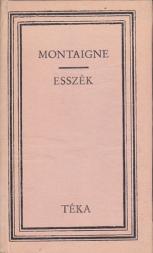 Michel Eyquem de Montaigne: Esszék (Montaigne) (Téka)