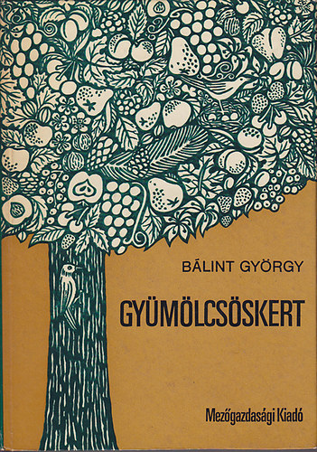 Bálint György: Gyümölcsöskert