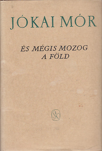 Jókai Mór: És mégis mozog a Föld (Eppur si muove!)