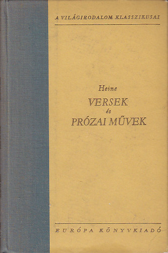 Heinrich Heine: Versek és prózai művek I-II.