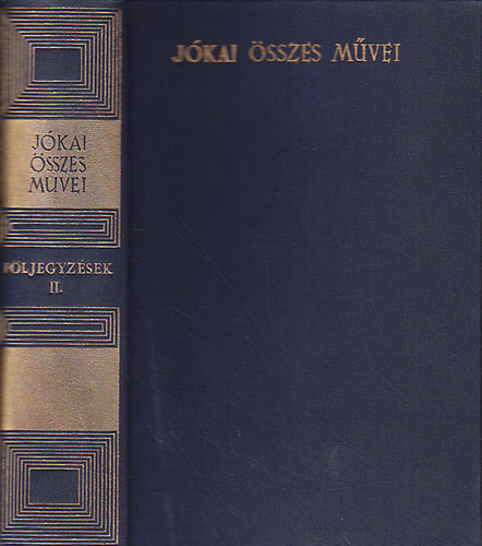 Jókai Mór: Följegyzések II. (Jókai Mór összes művei - kritikai kiadás)