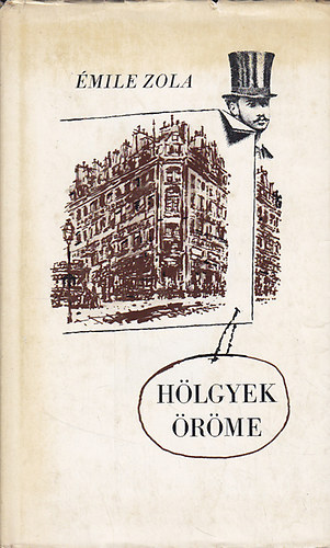 Émile Zola: Hölgyek Öröme