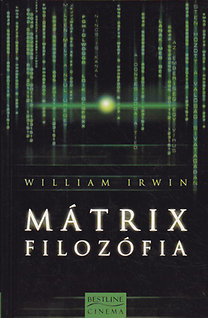 William Irwin: Mátrix filozófia