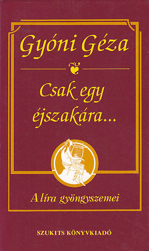 Gyóni Géza: Csak egy éjszakára...