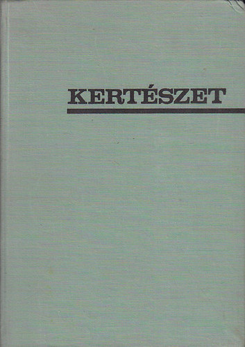 Dr. Cselőtei-Csider-Dr. Buday: Kertészet