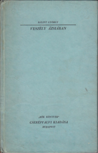 Bálint György: Veszély Ázsiában