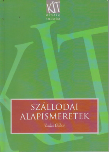 Vadas Gábor: Szállodai alapismeretek