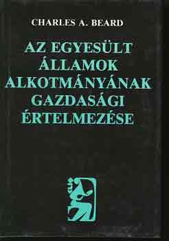 Charles A. Beard: Az Egyesült Államok alkotmányának gazdasági értelmezése