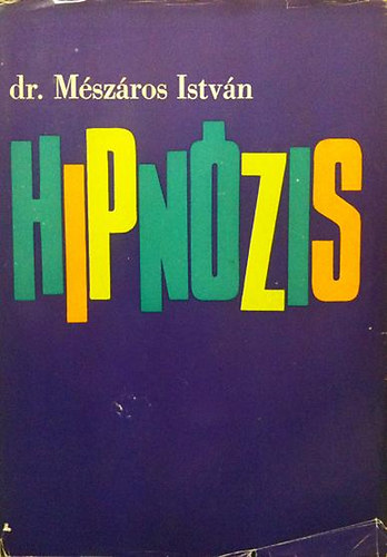 Dr. Mészáros István: Hipnózis