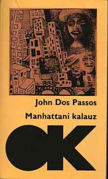 John Dos Passos: Manhattani Kalauz