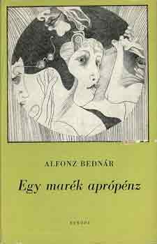 Alfonz Bednár: Egy marék aprópénz