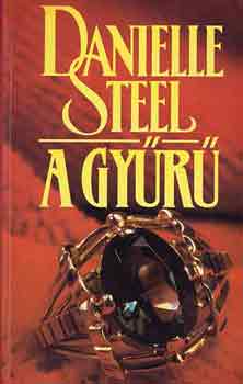 Danielle Steel: A gyűrű