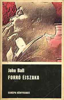 John Ball: Forró éjszaka