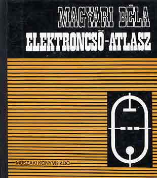 Magyari Béla: Elektroncső-atlasz 2.