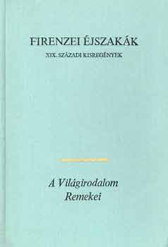 Heine-Dickens-Mérimée-Keller-Creanga-Tolsztoj: Firenzei éjszakák - XIX. századi kisregények