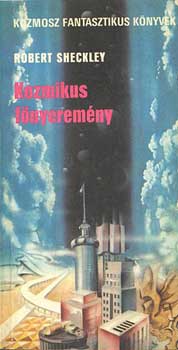 Robert Sheckley: Kozmikus főnyeremény