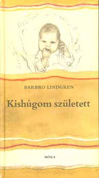 Barbro Lindgren: Kishúgom született