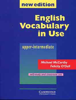 M. McCarthy; F. O'Dell: English vocabulary in use (upper-intermediate)