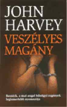 John Harvey: Veszélyes magány