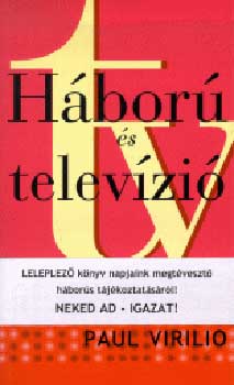 Paul Virilio: Háború és televízió