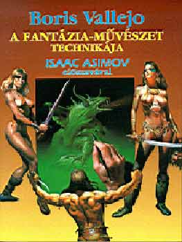 Boris Vallejo: A fantázia-művészet technikája