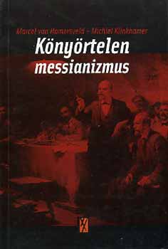 Hamersveld-Klinkhamer: Könyörtelen messianizmus