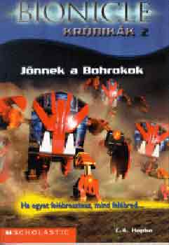 C. A. Hapka: Bionicle krónikák 2.: Jönnek a Bohrokok