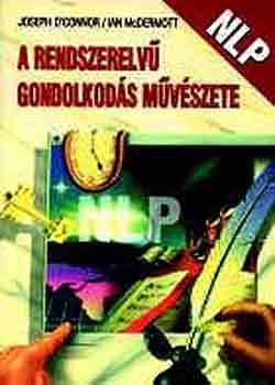 O'Connor-McDermott: A rendszerelvű gondolkodás művészete