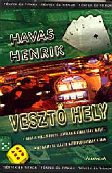 Havas Henrik: Vesztő hely