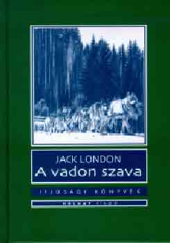 Jack London: A vadon szava