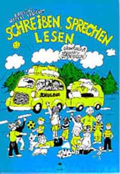 Erdeiné Négele Erzsébet: Schreiben, sprechen, lesen (Schulbus)