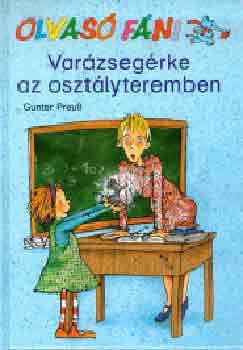 Gunter Preuá: Varázsegérke az osztályteremben (Olvasó Fáni) - 7 éves kortól