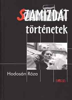 Hodosán Róza: Szamizdat történetek