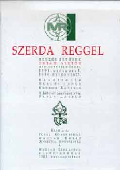 Hollós János-Kondor Katalin: Szerda reggel 1998.dec.5 - 2000. dec.27.