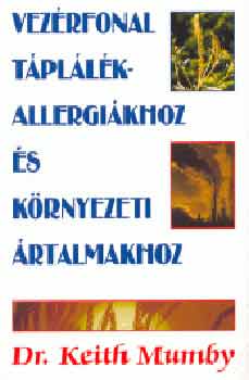 Dr. Keith Mumby: Vezérfonal a táplálékallergiákhoz és környezeti ártalmakhoz