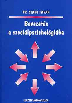 Dr. Szabó István: Bevezetés a szociálpszichológiába