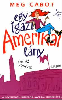 Meg Cabot: Egy igazi amerikai lány